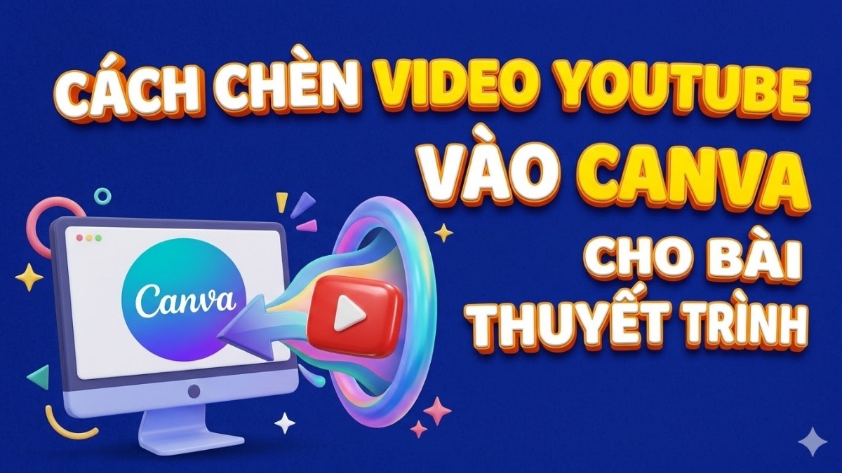 Cách chèn video youtube vào Canva cho bài thuyết trình